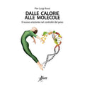 ABOCA Libro Dalle Calorie Alle Molecole - Comprendere Benessere e Alimentazione
