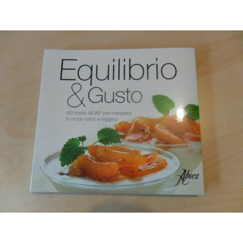 ERBAMEA Equilibrio & Gusto 60 Ricette AIDAP Mangiare Sano e Leggero